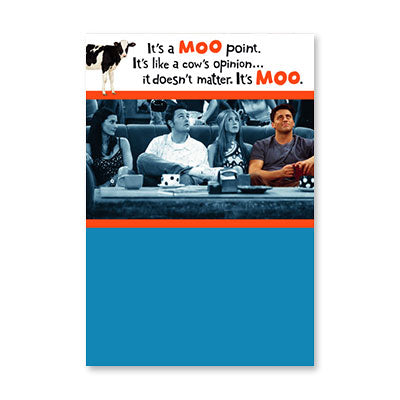 FRIENDS MOO POINT BIRTHDAY CARD BY RPG