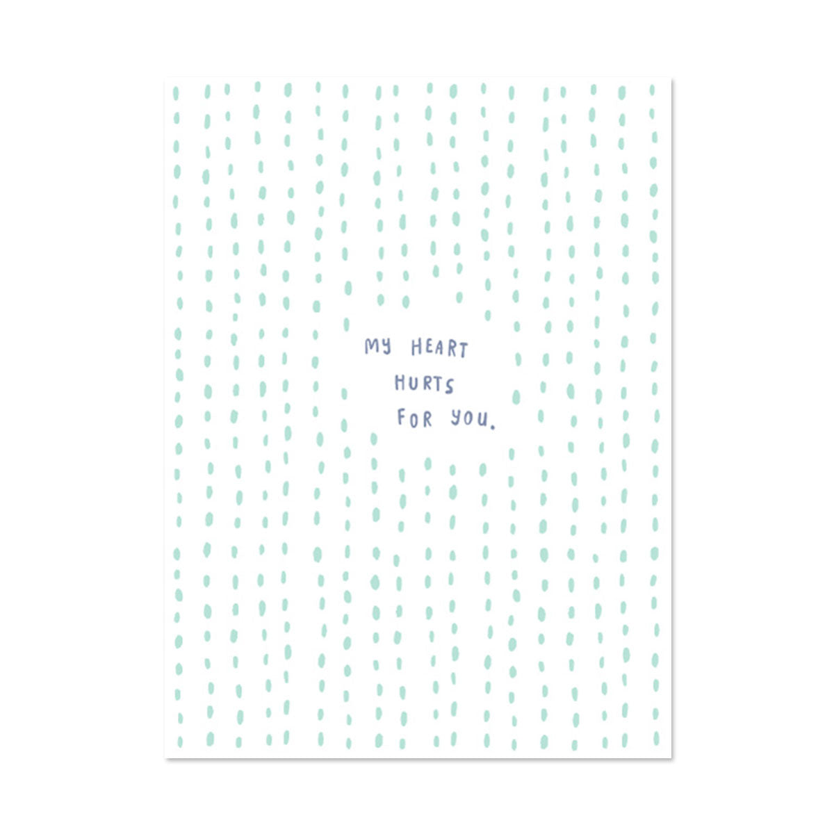 MY HEART HURTS SYMPATHY CARD BY PAPER REBEL