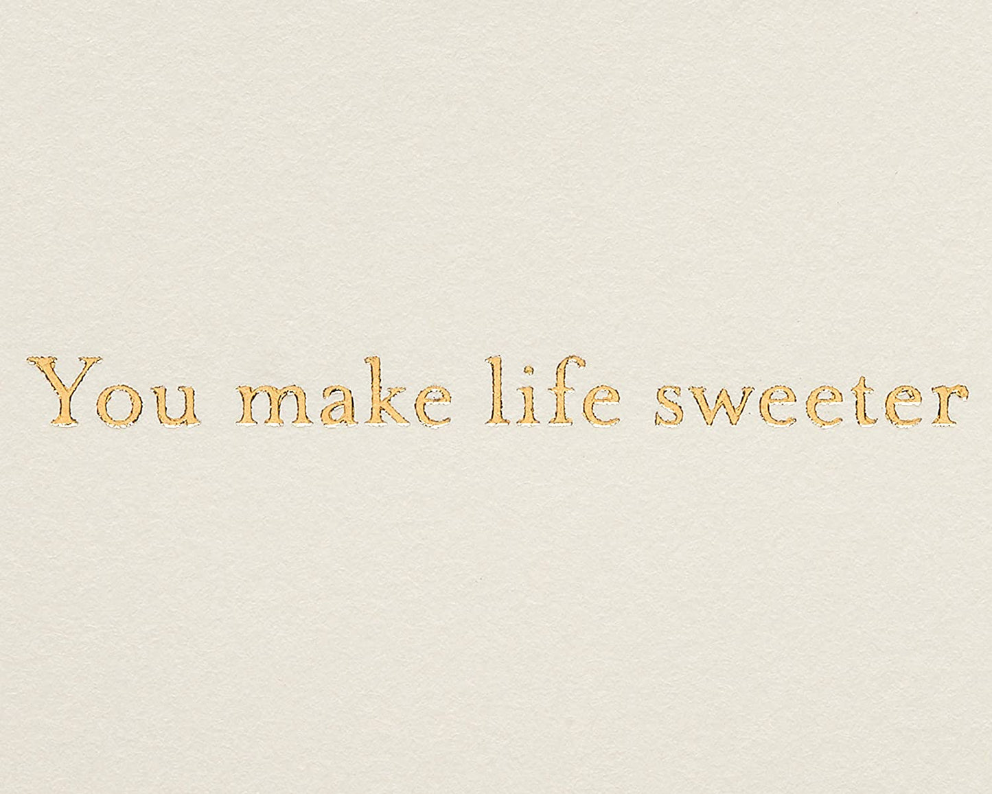 Papyrus Romantic Card (You Make Life Sweeter)