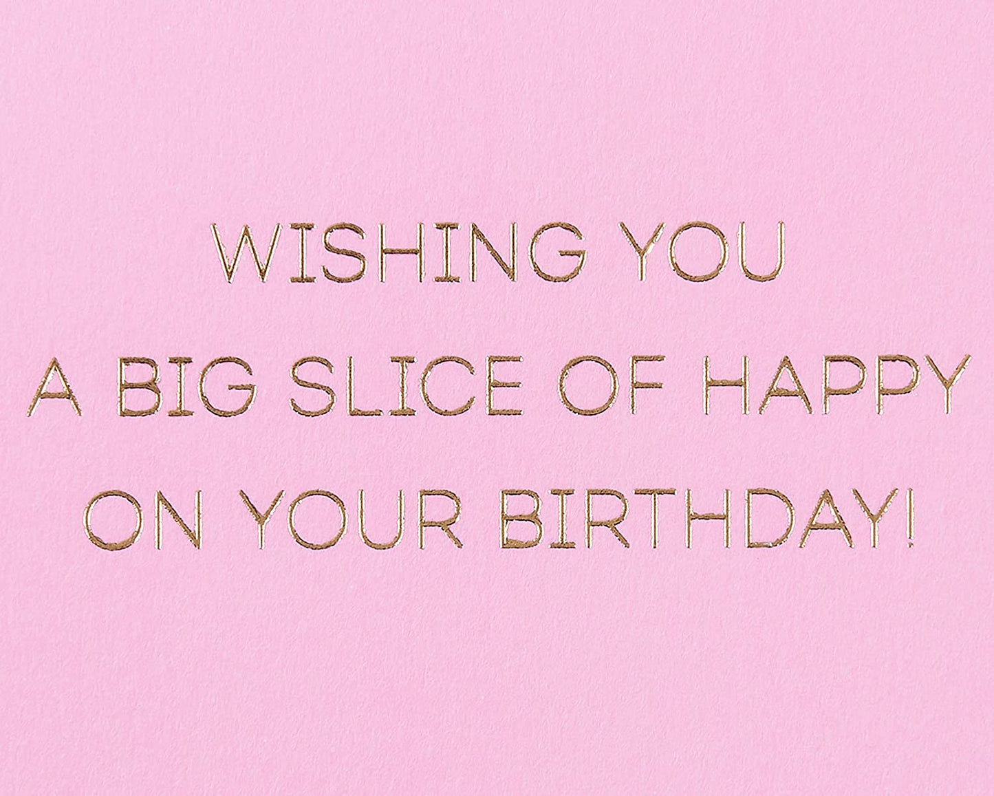 Papyrus Birthday Card (Big Slice of Happy)
