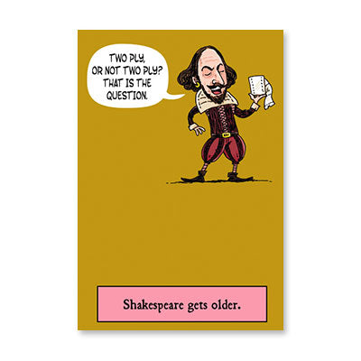 SHAKESPEARE W TOILET PAPER BIRTHDAY CARD BY RPG