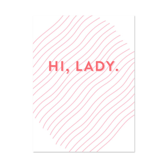 HI LADY FRIENDSHIP CARD BY PAPER REBEL
