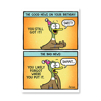 GOOD NEWS BAD NEWS GOT IT BIRTHDAY CARD BY RPG