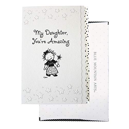 Blue Mountain Arts Greeting Card “My Daughter, You’re Amazing” Is the Perfect Birthday, Christmas, Graduation, or “Just Because” Card for a Dear Daughter, by Marci and the Children of the Inner Light