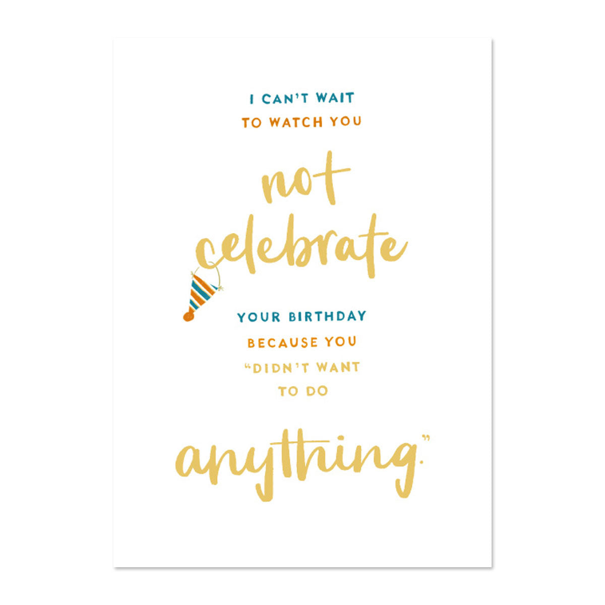 NOT CELEBRATE BIRTHDAY CARD BY PAPER REBEL