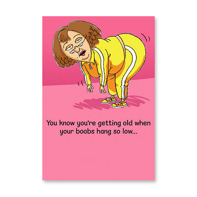 GETTING OLD WHEN BIRTHDAY CARD BY RPG