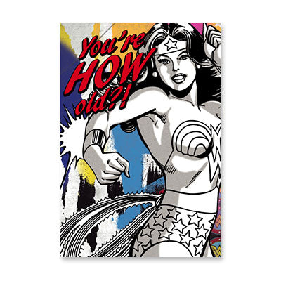 WONDER WOMAN YOURE HOW OLD BIRTHDAY CARD BY RPG