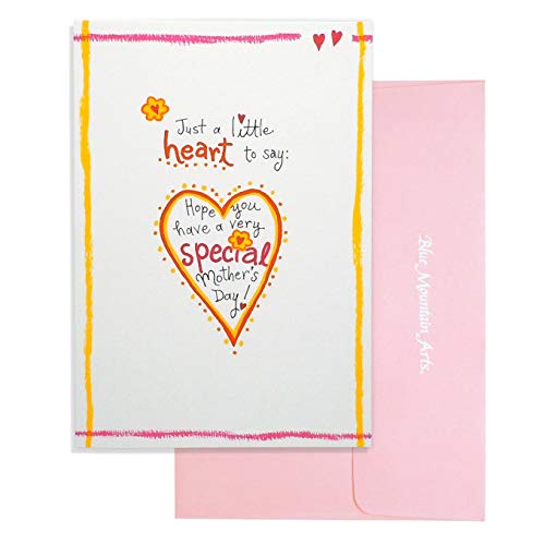 Blue Mountain Arts Greeting Card “Just a little heart to say: Hope you have a very special Mother’s Day!” Is a Charming Mother’s Day Card for an Amazing Mom, by Ashley Rice