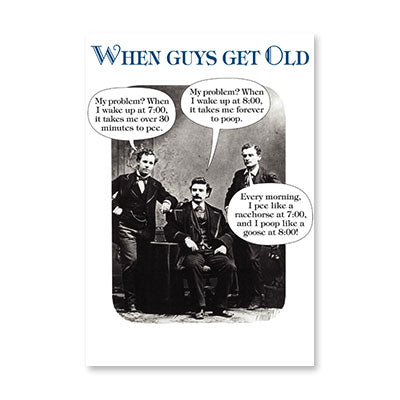 WHEN GUYS GET OLD BIRTHDAY CARD BY RPG