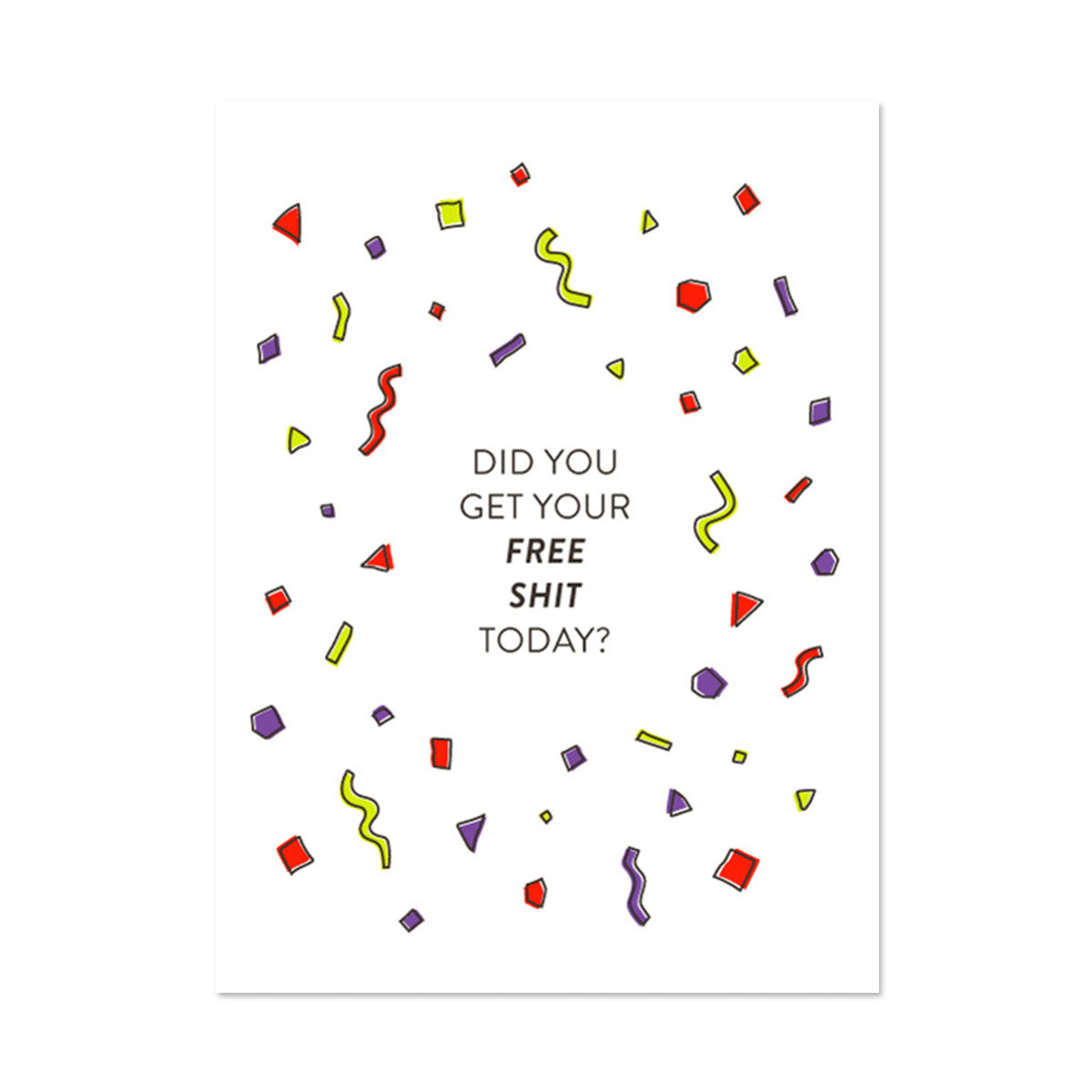 FREE SHIT BIRTHDAY CARD BY PAPER REBEL