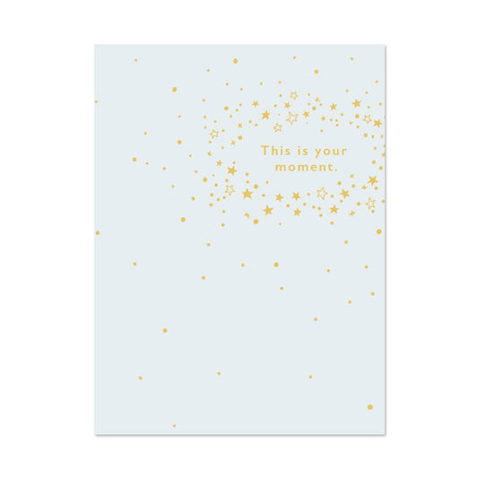 YOUR MOMENT CONGRATS CARD BY PAPER REBEL