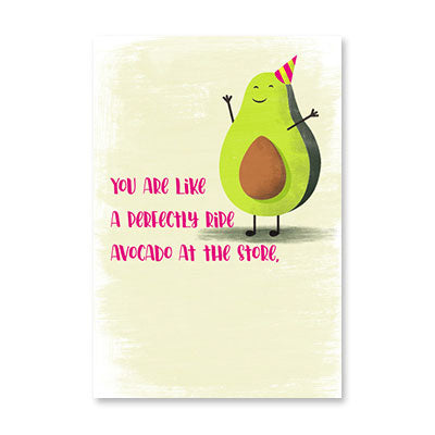 PERFECTLY RIPE AVOCADO BIRTHDAY CARD BY RPG